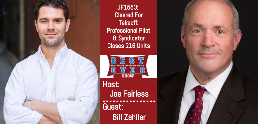 Cleared For Takeoff: Professional Pilot & Syndicator Closes 216 Units with Bill Zahller